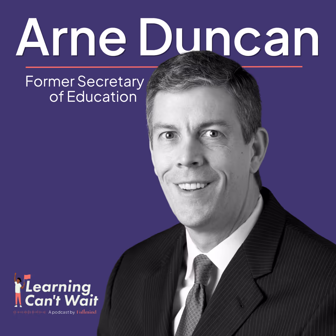 Season Episode Arne Duncan: Education Reform and Teacher Support Interview