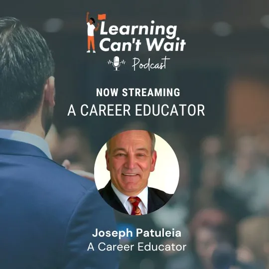 Learning Can’t Wait episode artwork: A Career Educator