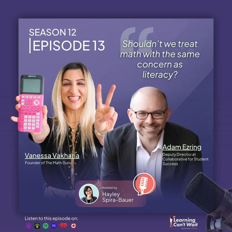 Learning Can’t Wait episode artwork: Vanessa Vakharia & Adam Ezring: Family Math, Math…