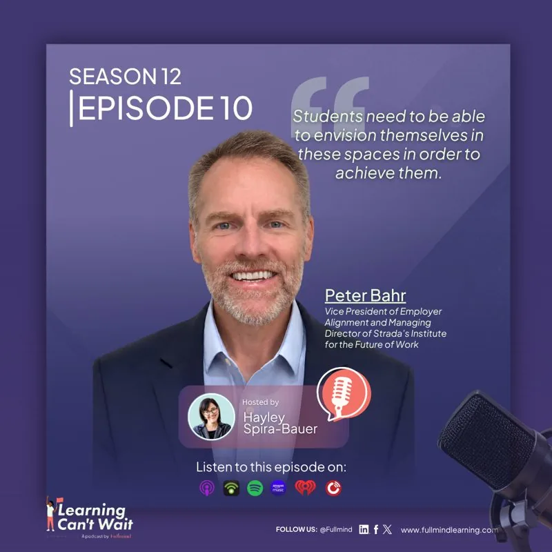 Learning Can’t Wait episode artwork: Peter Bahr: Homegrown talent, Career pathways &…