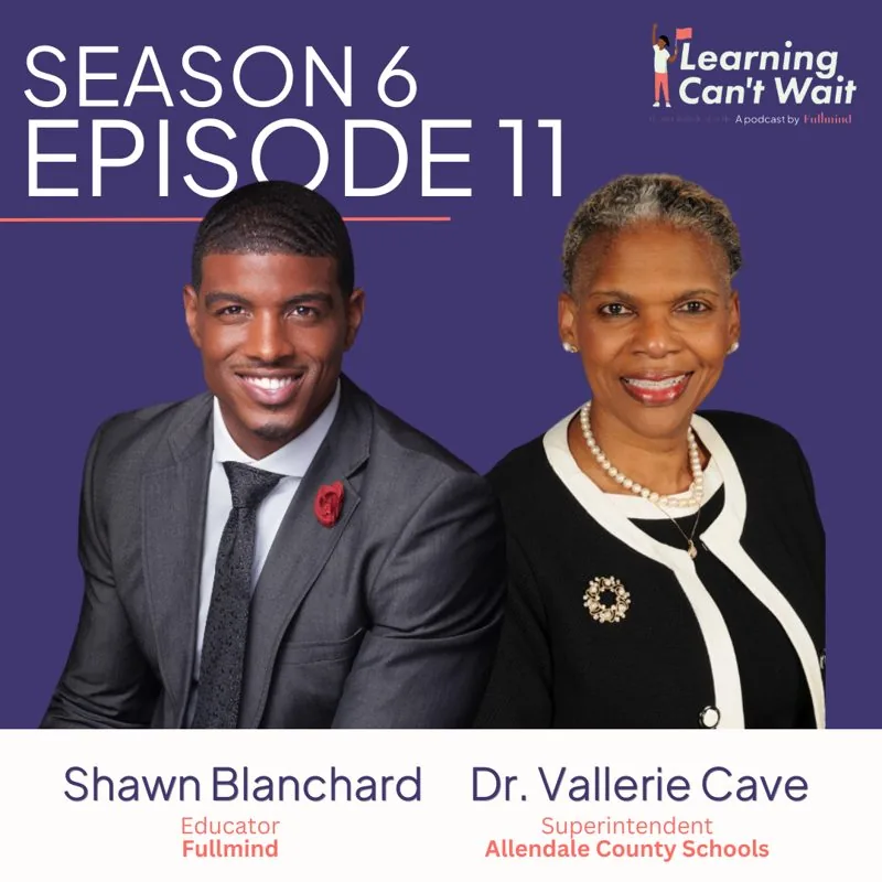 Learning Can’t Wait episode artwork: Dr. Vallerie Cave + Shawn Blanchard: Rural Education, Innovation, Student Success