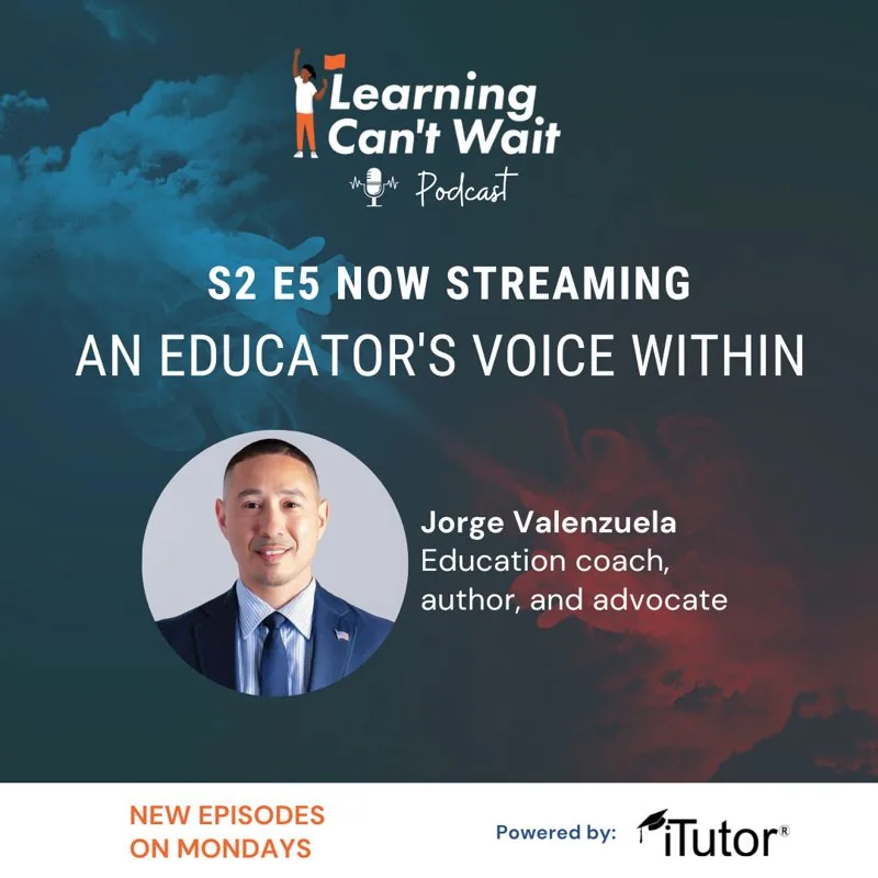 Learning Can’t Wait episode artwork: An Educator’s Voice Within