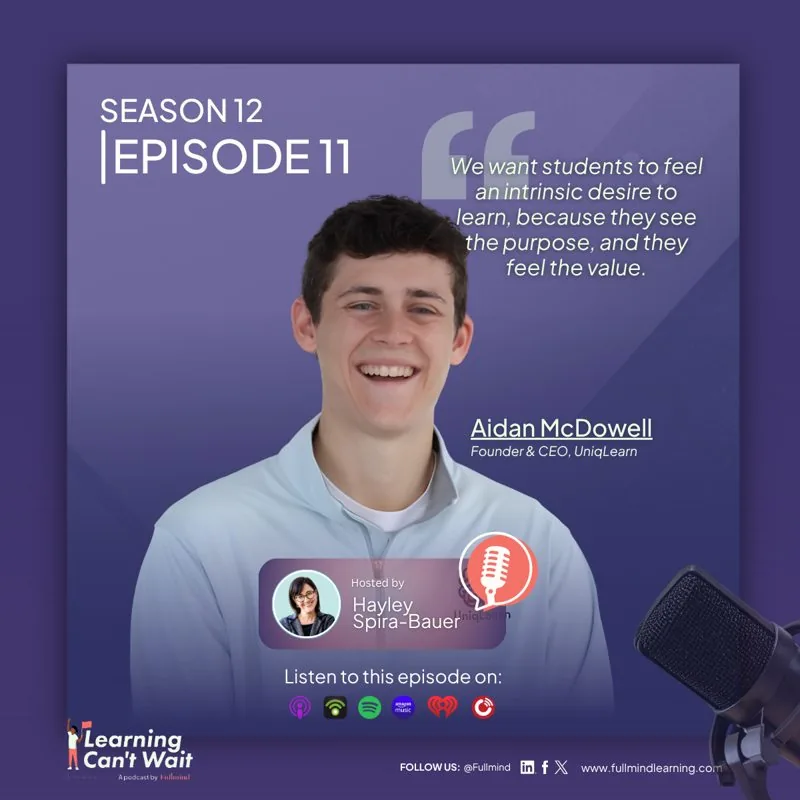 Learning Can’t Wait episode artwork: Aidan McDowell: Personalized learning, Student…
