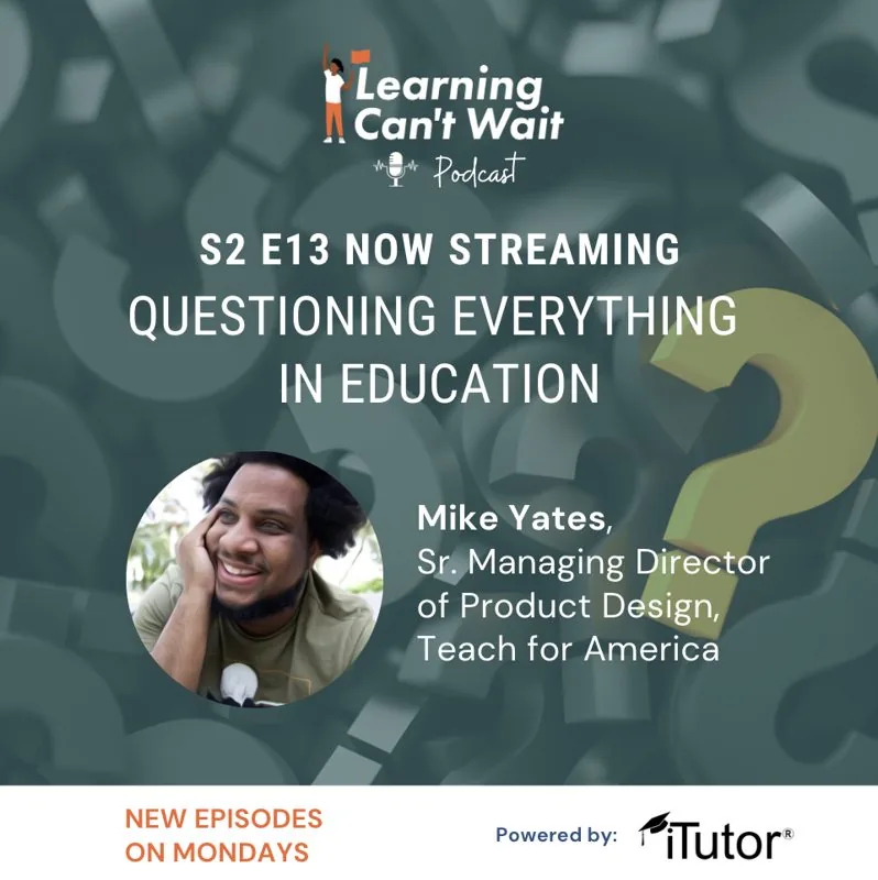 Learning Can’t Wait episode artwork: Questioning Everything in Education