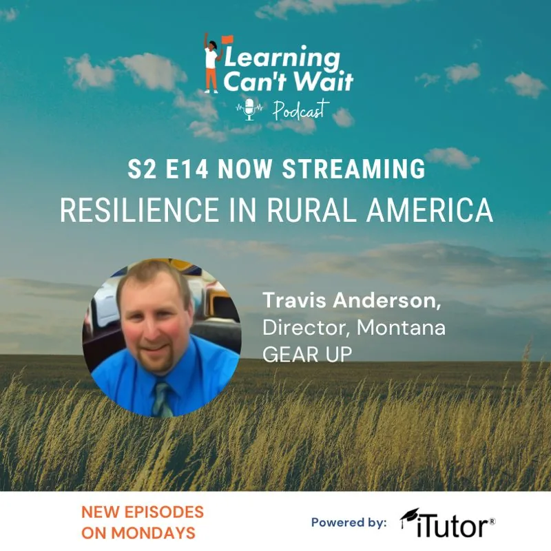 Learning Can’t Wait episode artwork: Resilience in Rural America