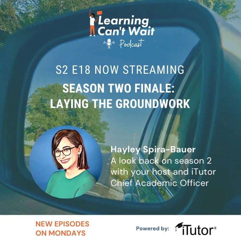 Learning Can’t Wait episode artwork: Season 2 Recap