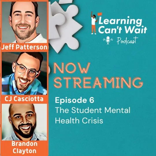 Learning Can’t Wait episode artwork: The Student Mental Health Crisis