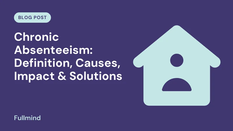 Fullmind graphic for the post “Chronic Absenteeism: Definition, Causes, Impact & Solutions”